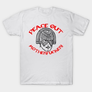 PEACE OUT MOTHERFUCKER (Peacemaker) T-Shirt